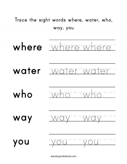 Trace the sight words where water who way you